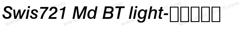 Swis721 Md BT light字体转换